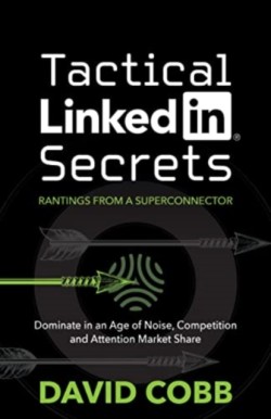 Tactical LinkedIn Secrets