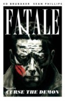 Fatale Volume 5: Curse the Demon