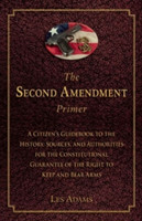 Second Amendment Primer
