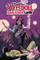 Danger Doll Squad Presents: Amalgama Lives! Volume 1