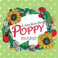 Garden for Poppy
