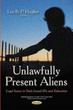 Unlawfully Present Aliens