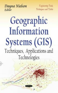 Geographic Information Systems (GIS)