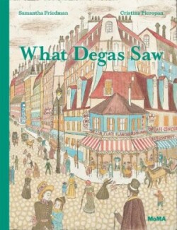 What Degas Saw