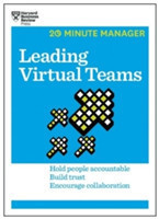 Leading Virtual Teams (HBR 20-Minute Manager Series)