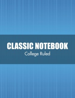 Classic Notebook (College Ruled)