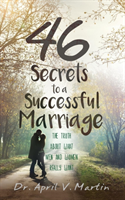 46 Secrets to a Successful Marriage
