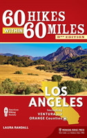 60 Hikes Within 60 Miles: Los Angeles