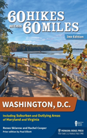 60 Hikes Within 60 Miles: Washington, D.C.