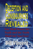 Deception and Consequences Revealed