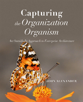 Capturing the Organization Organism