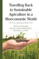 Travelling Back to Sustainable Agriculture in a Bioeconomic World
