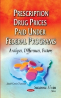 Prescription Drug Prices Paid Under Federal Programs