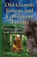 Old-Growth Forests & Coniferous Forests