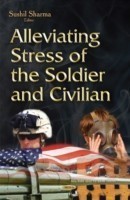 Alleviating Stress of the Soldier & Civilian