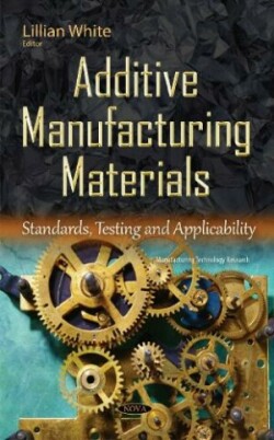 Additive Manufacturing Materials