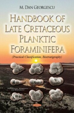 Handbook of Late Cretaceous Planktic Foraminifera