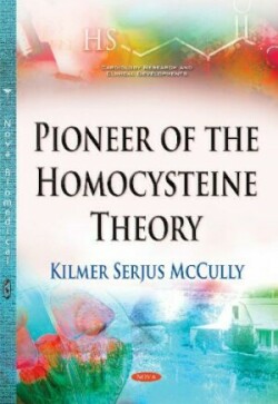 Pioneer of the Homocysteine Theory