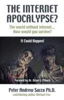 INTERNET APOCALYPSE? The World Without Internet... How Would You survive?