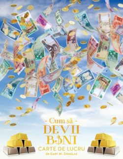 Cum să Devii Bani Carte de Lucru - How To Become Money Workbook Romanian