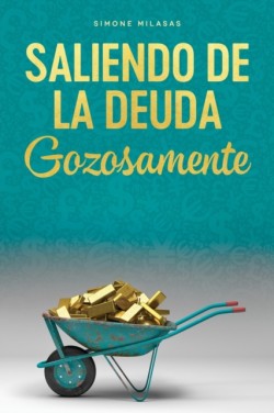 Saliendo de la Deuda Gozosamente - Getting Out of Debt Spanish
