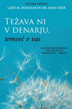 Tezava ni v denarju, temveč v vas (Slovenian)