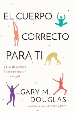 Cuerpo Correcto Para Ti (Spanish)