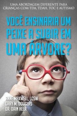 Você ensinaria um peixe a subir em uma árvore? (Portuguese)