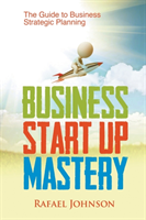 Business Start Up Mastery