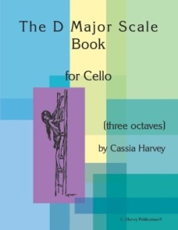 D Major Scale Book for Cello (Three Octaves)