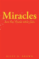 Miracles are For Those Who Can