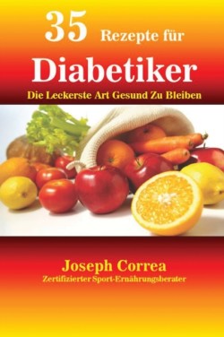 35 Rezepte für Diabetiker Die Leckerste Art Gesund Zu Bleiben