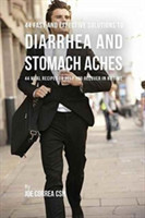 44 Fast and Effective Solutions to Diarrhea and Stomach Aches