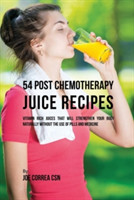 54 Post Chemotherapy Juice Recipes
