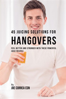 45 Juicing Solutions for Hangovers