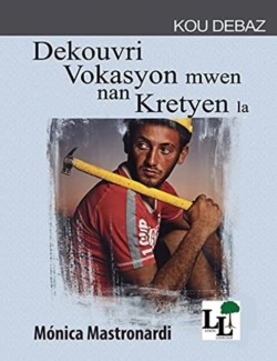 Dekouvri vokasyon mwen nan Kris la