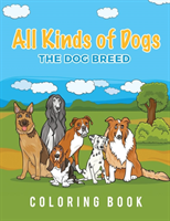 All Kinds Of Dogs