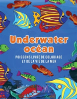 Oc�an Underwater poissons livre de coloriage et de la vie de la mer