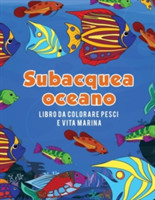 Oceano subacquea libro da colorare pesci e vita marina