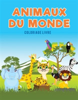 Animaux du monde coloriage Livre