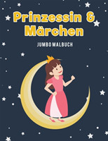 Prinzessin & M�rchen Jumbo Malbuch