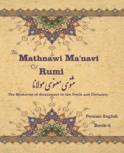 Mathnawi Ma&#712;navi of Rumi, Book-5