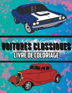 Voitures Classiques Livre de Coloriage