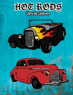 Hot Rods Libro da Colorare