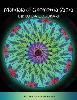 Mandala di Geometria Sacra Libro da Colorare