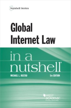 Global Internet Law in a Nutshell