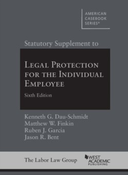 Statutory Supplement to Legal Protection for the Individual Employee