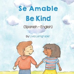 Be Kind (Spanish-English) Se Amable
