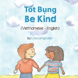 Be Kind (Vietnamese-English) T&#7889;t B&#7909;ng