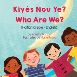 Who Are We? (Haitian Creole-English) Kiyes Nou Ye?